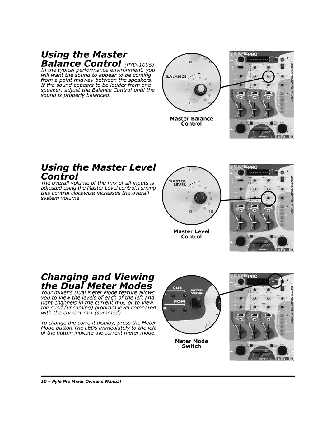 PYLE Audio PYD-1002 manual Using the Master Balance Control PYD-1005, Using the Master Level Control 