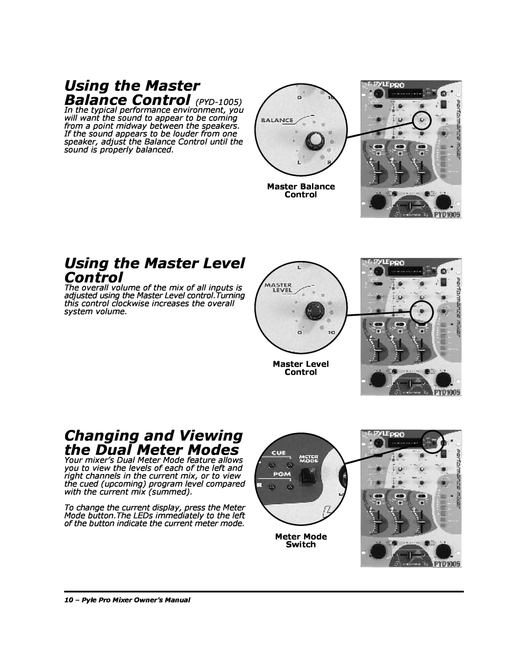 PYLE Audio PYD-1002 manual Using the Master Balance Control PYD-1005, Using the Master Level Control, Meter Mode Switch 