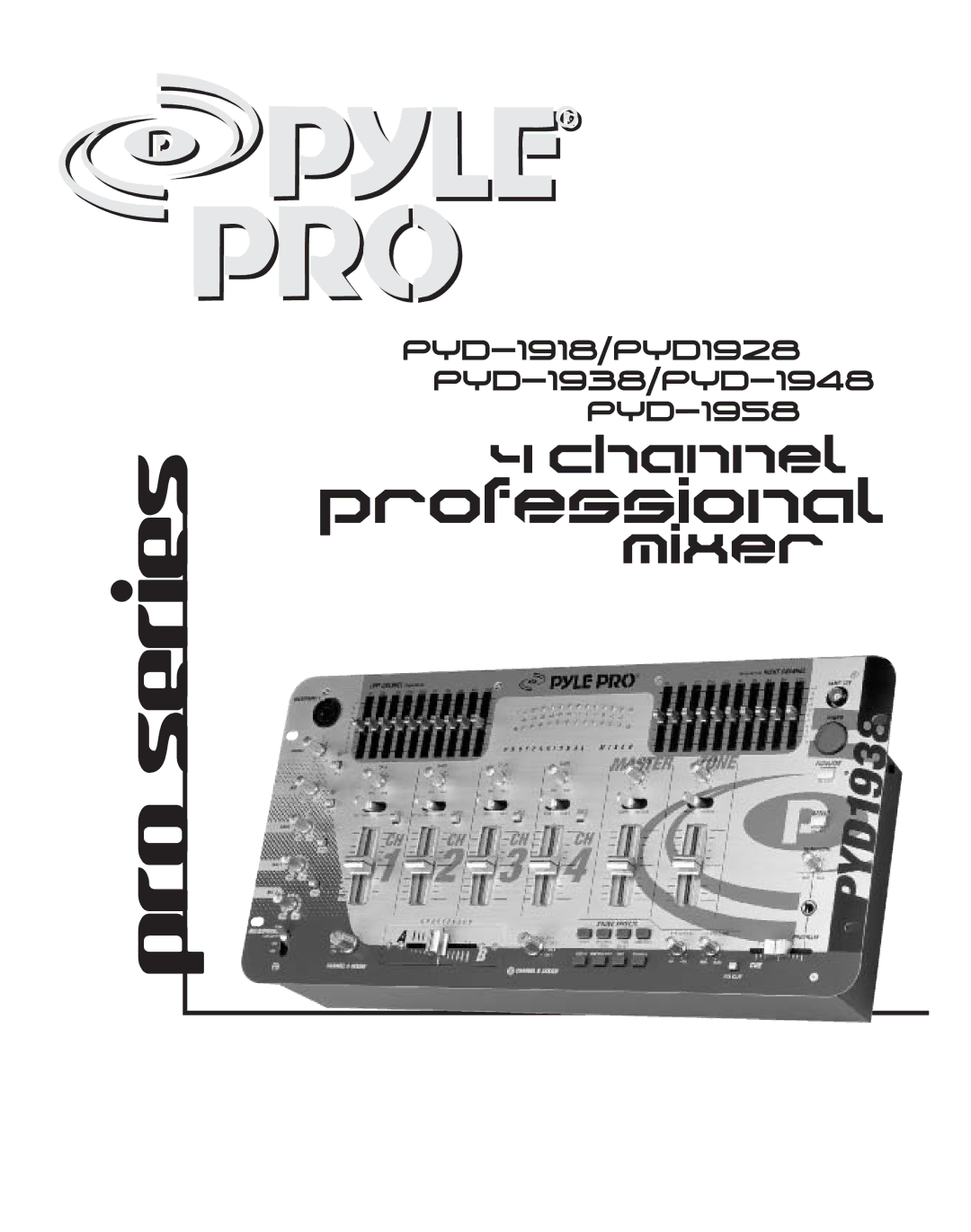 PYLE Audio PYD-1918 manual Pro series 