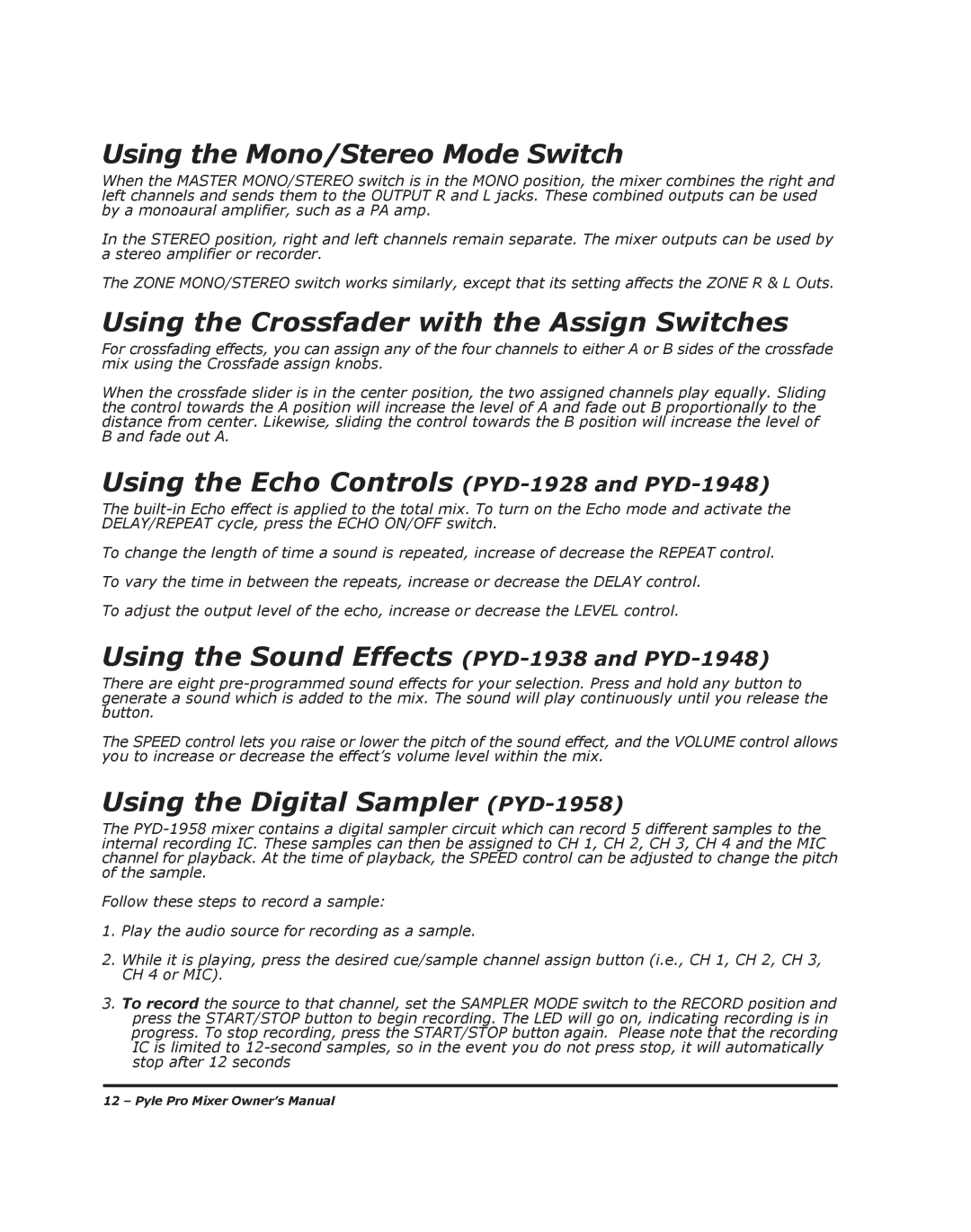 PYLE Audio PYD-1918 manual Using the Mono/Stereo Mode Switch, Using the Crossfader with the Assign Switches 