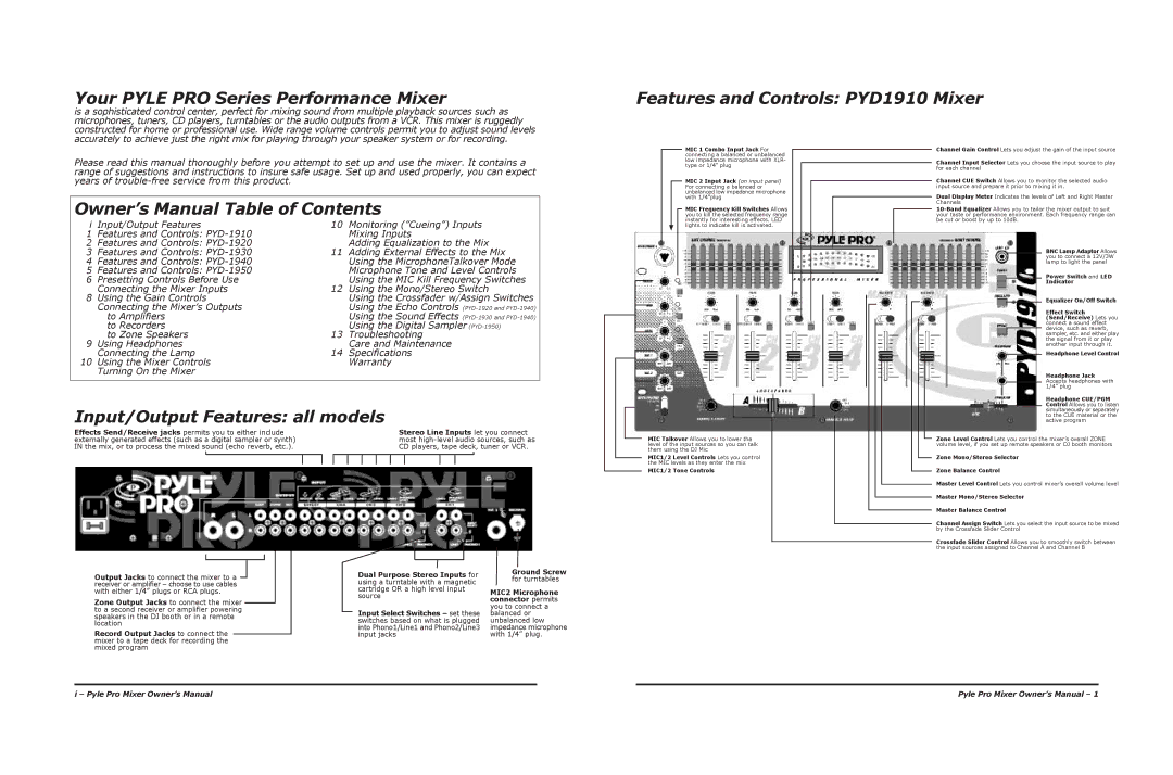 PYLE Audio PYD-1940, PYD-1950, PYD-1910, PYD1920 Your Pyle PRO Series Performance Mixer, Features and Controls PYD1910 Mixer 