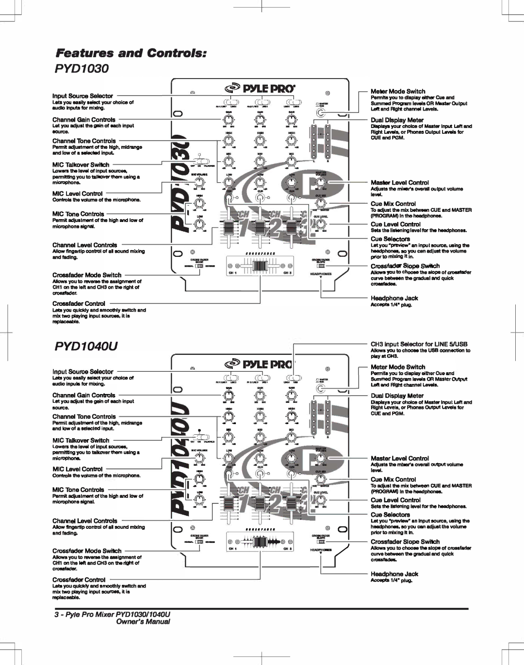 PYLE Audio PYD1030, PYD1040U =--= =, =.=, ·.o.·.·, Cue Mix Control, Cue Level Control, Cue Selectors, You, Prior, Gradual 