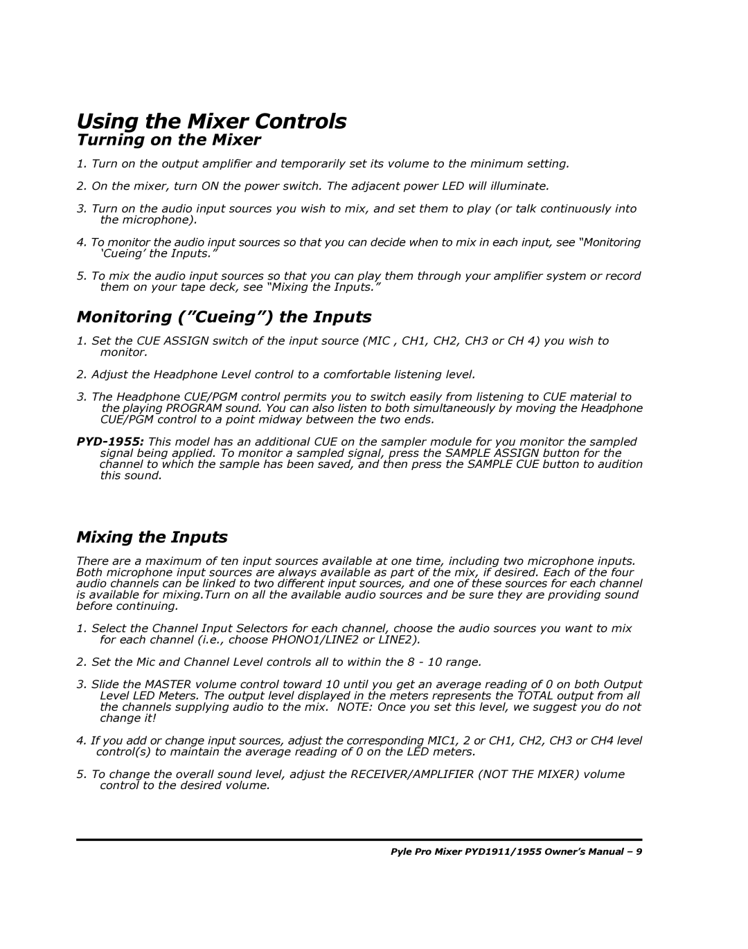 PYLE Audio PYD1955 manual Using the Mixer Controls, Turning on the Mixer, Monitoring Cueing the Inputs, Mixing the Inputs 