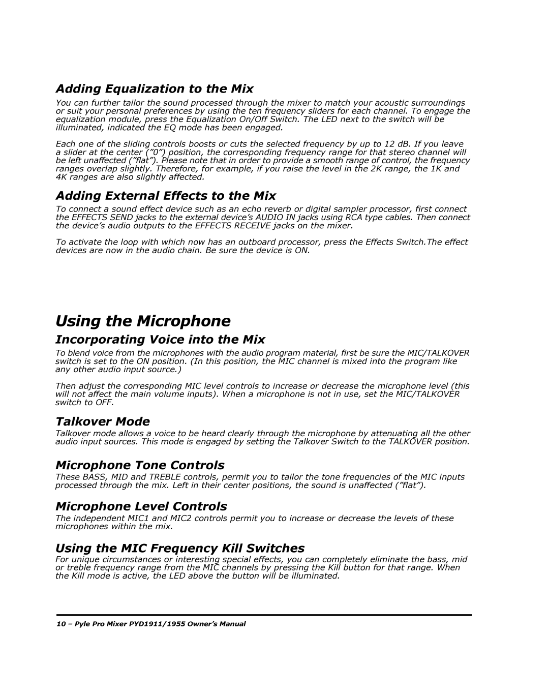 PYLE Audio PYD1955 manual Using the Microphone 