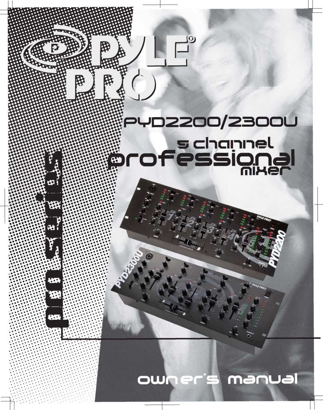 PYLE Audio PYD2300U, PYD2200 manual 