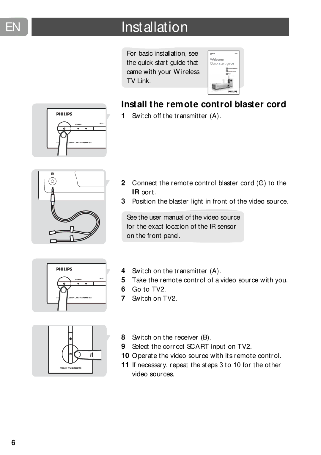 PYLE Audio SLV5400 user manual Installation, Install the remote control blaster cord, Switch off the transmitter a 