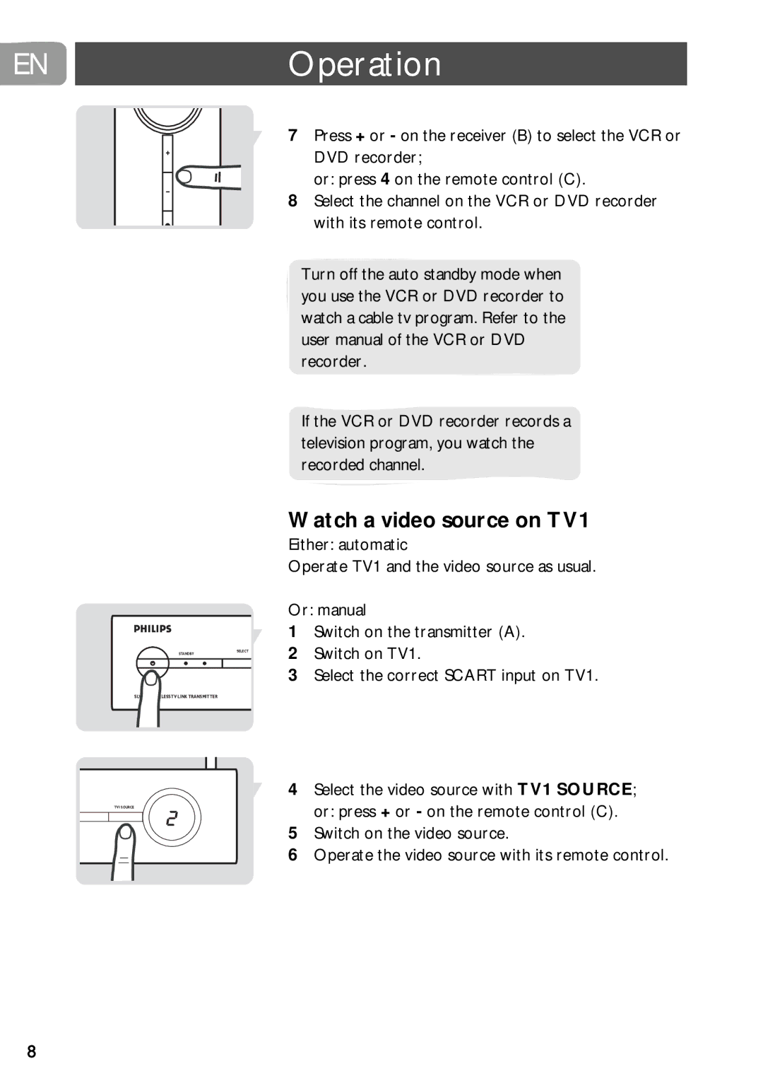 PYLE Audio SLV5400 user manual Watch a video source on TV1, Either automatic Operate TV1 and the video source as usual 