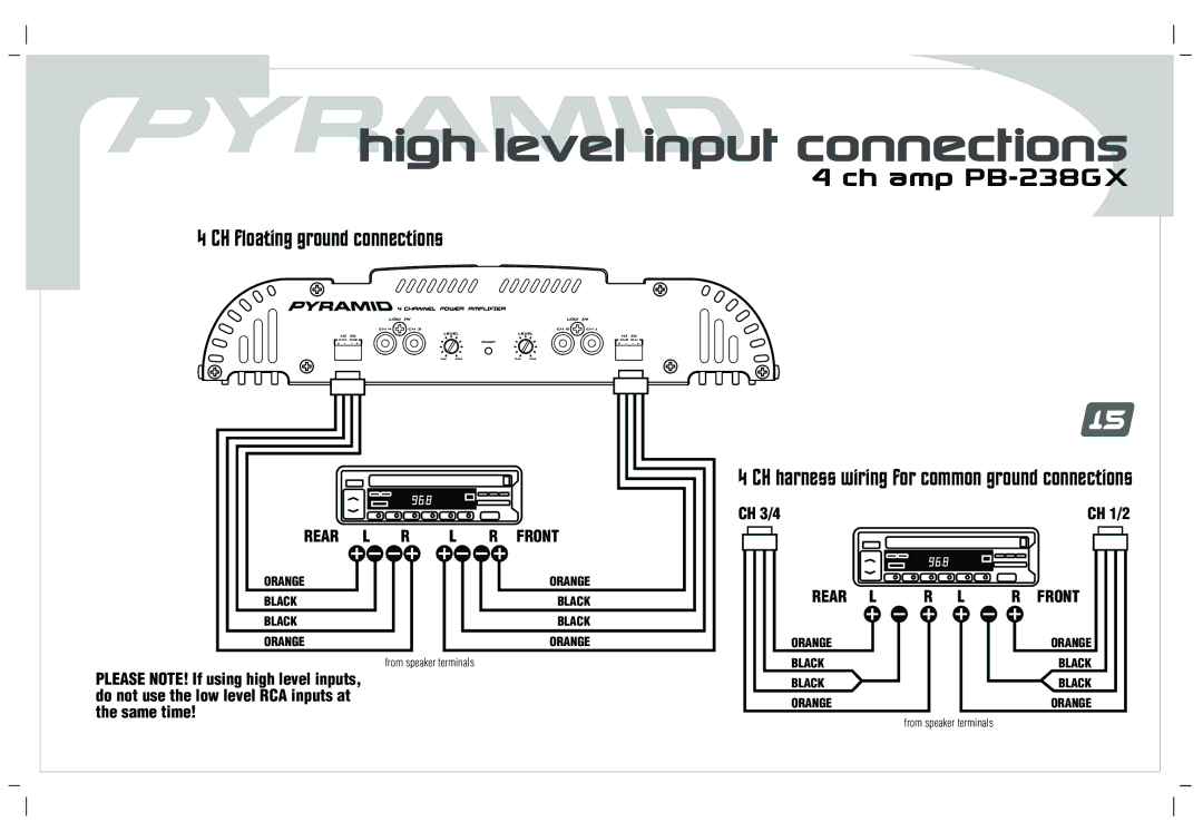 Pyramid Car Audio PB-1838GX, PB-638GX, PB-238GX, PB-738GX High level input connections, CH floating ground connections 