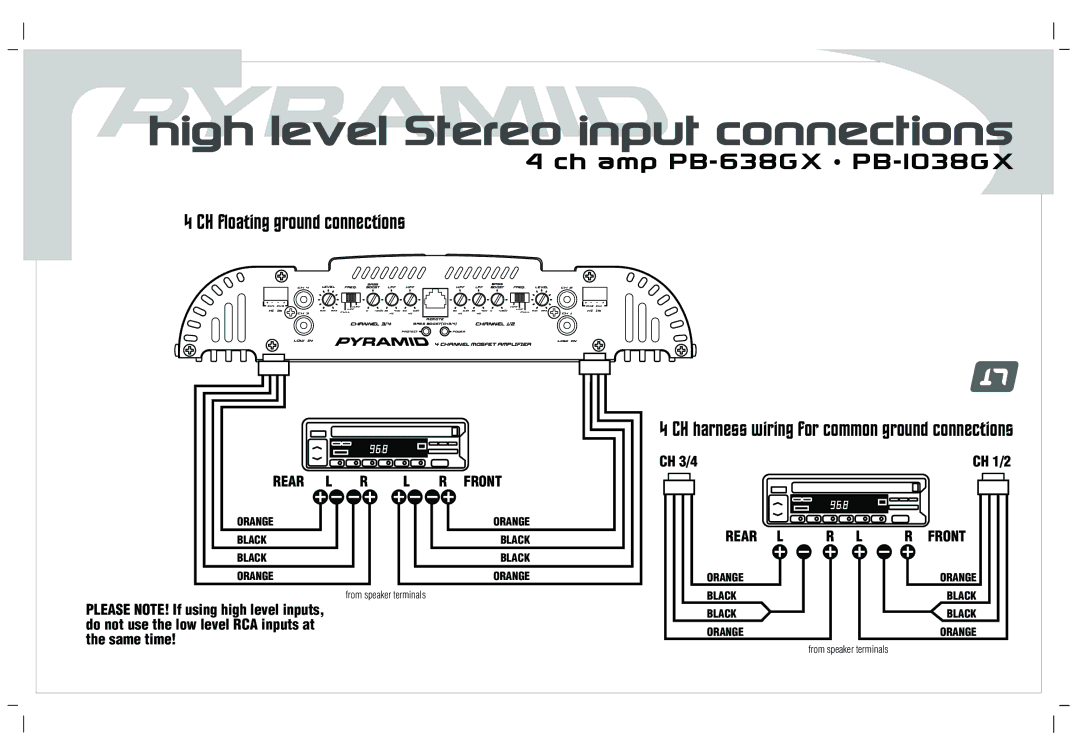 Pyramid Car Audio PB-1038GX, PB-638GX, PB-238GX, PB-1838GX, PB-738GX user manual High level Stereo input connections 