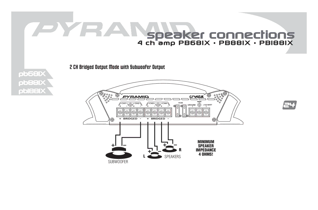 Pyramid Car Audio PB881X, PB681X, PB781X, PB1881X, PB481X, PB1281X manual CH Bridged Output Mode with Subwoofer Output 