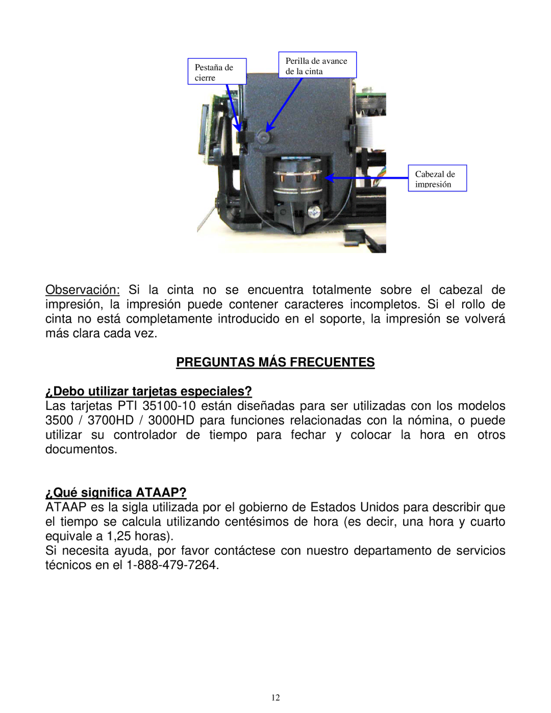 Pyramid Technologies 3700HD, 3000HD Preguntas MÁS Frecuentes, ¿Debo utilizar tarjetas especiales?, ¿Qué significa ATAAP? 