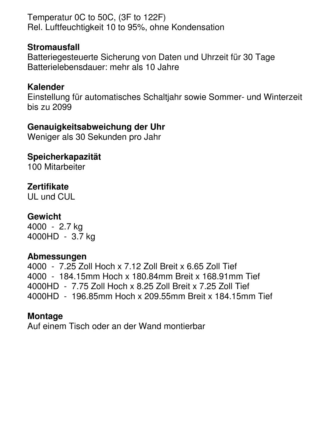 Pyramid Technologies 4000HD manual Stromausfall, Kalender, Genauigkeitsabweichung der Uhr, Speicherkapazität, Zertifikate 