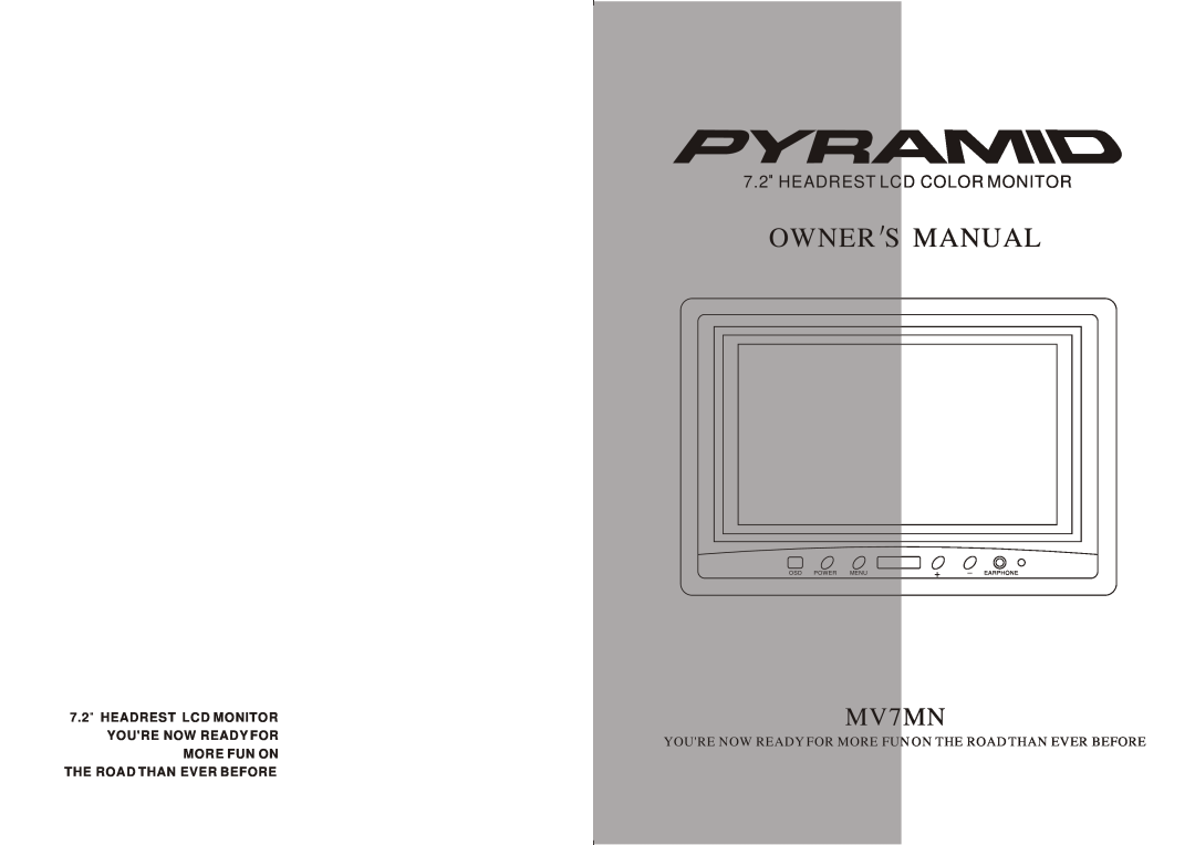 Pyramid Technologies MV7MN owner manual Owner S Manual, Headrest Lcd Color Monitor, Osd Power Menu, Earphone 