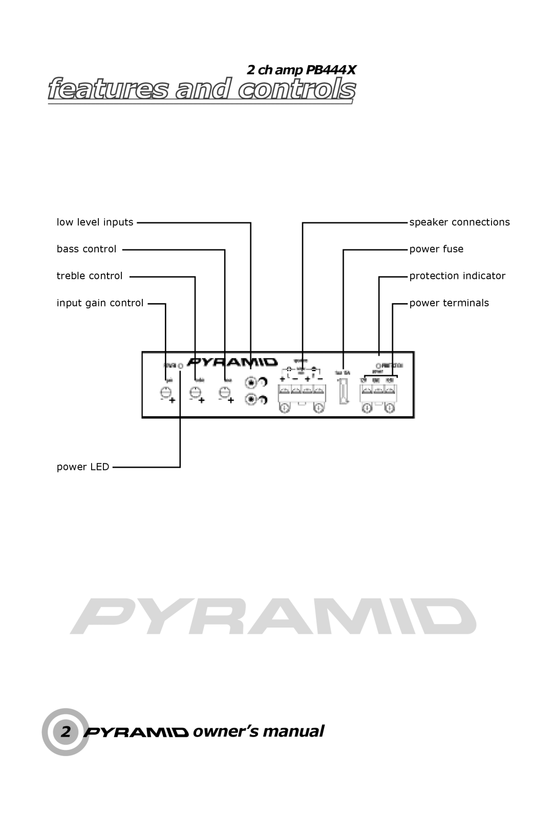 Pyramid Technologies PB446X, PB449X, PB448X, PB444X owner manual Features and controls 