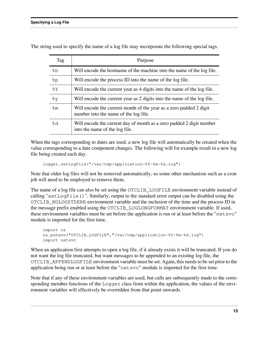 Python 7.0pl5, Python Manual manual Logger.setLogFile/var/tmp/application-%Y-%m-%d.log 