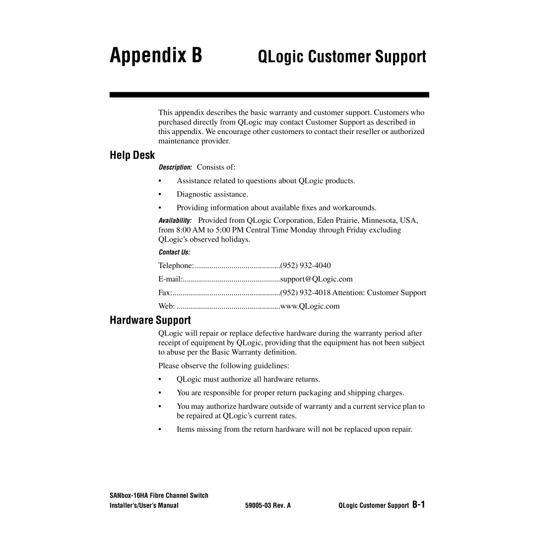 Q-Logic 16HA user manual Help Desk, Hardware Support 