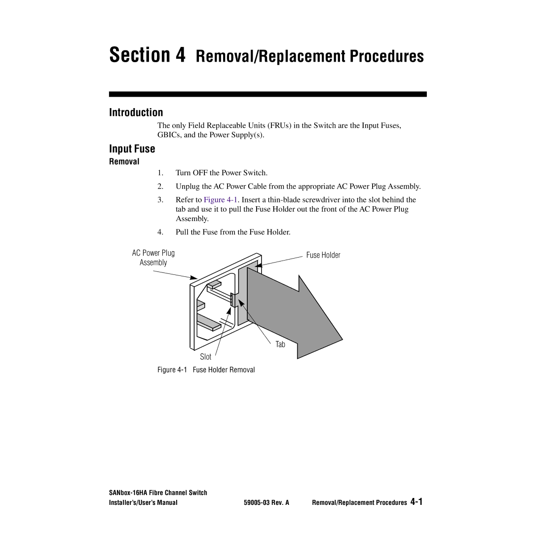 Q-Logic 16HA user manual Input Fuse, Removal 