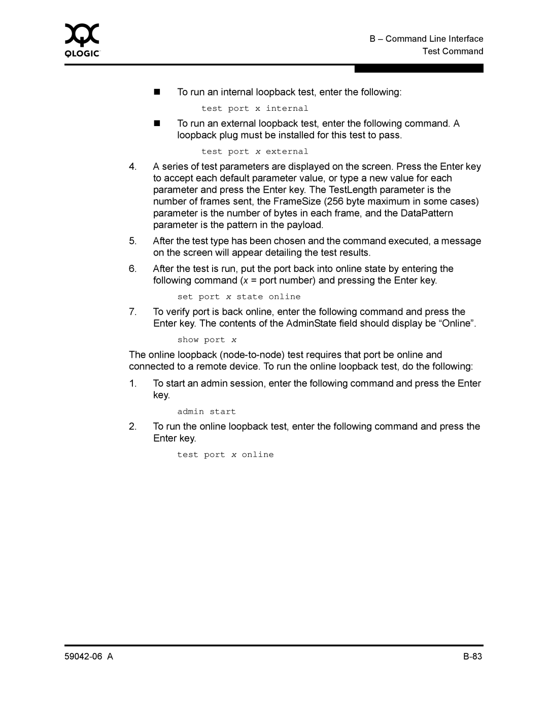 Q-Logic 2-8C manual „ To run an internal loopback test, enter the following 