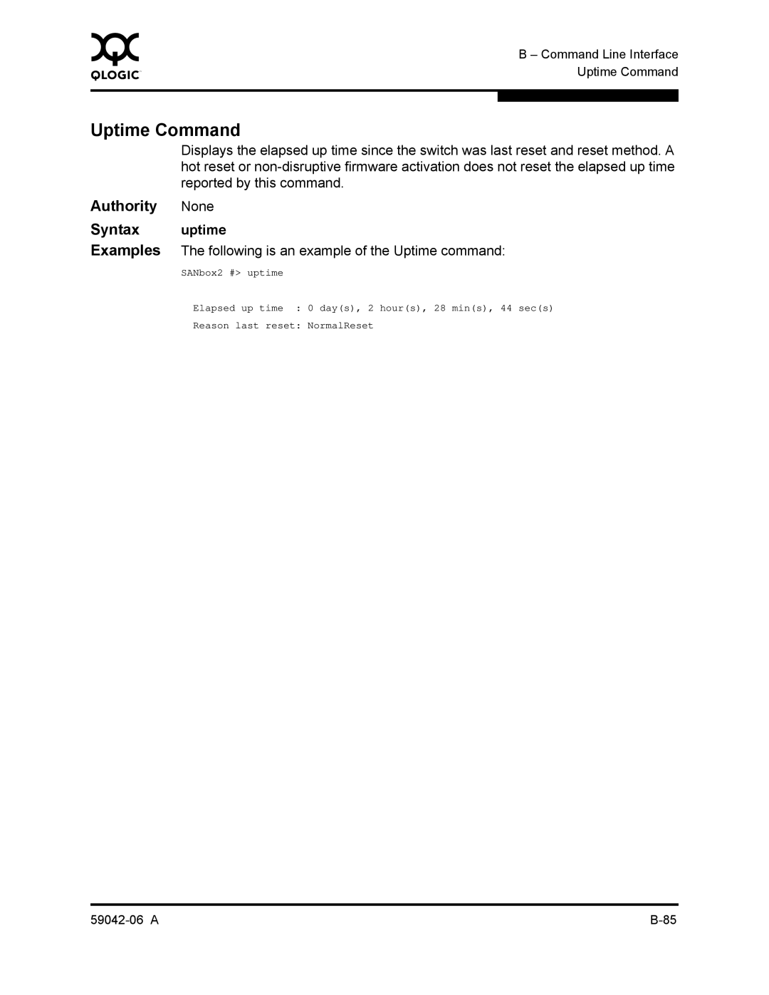 Q-Logic 2-8C Uptime Command, Authority None Syntax uptime, Examples The following is an example of the Uptime command 