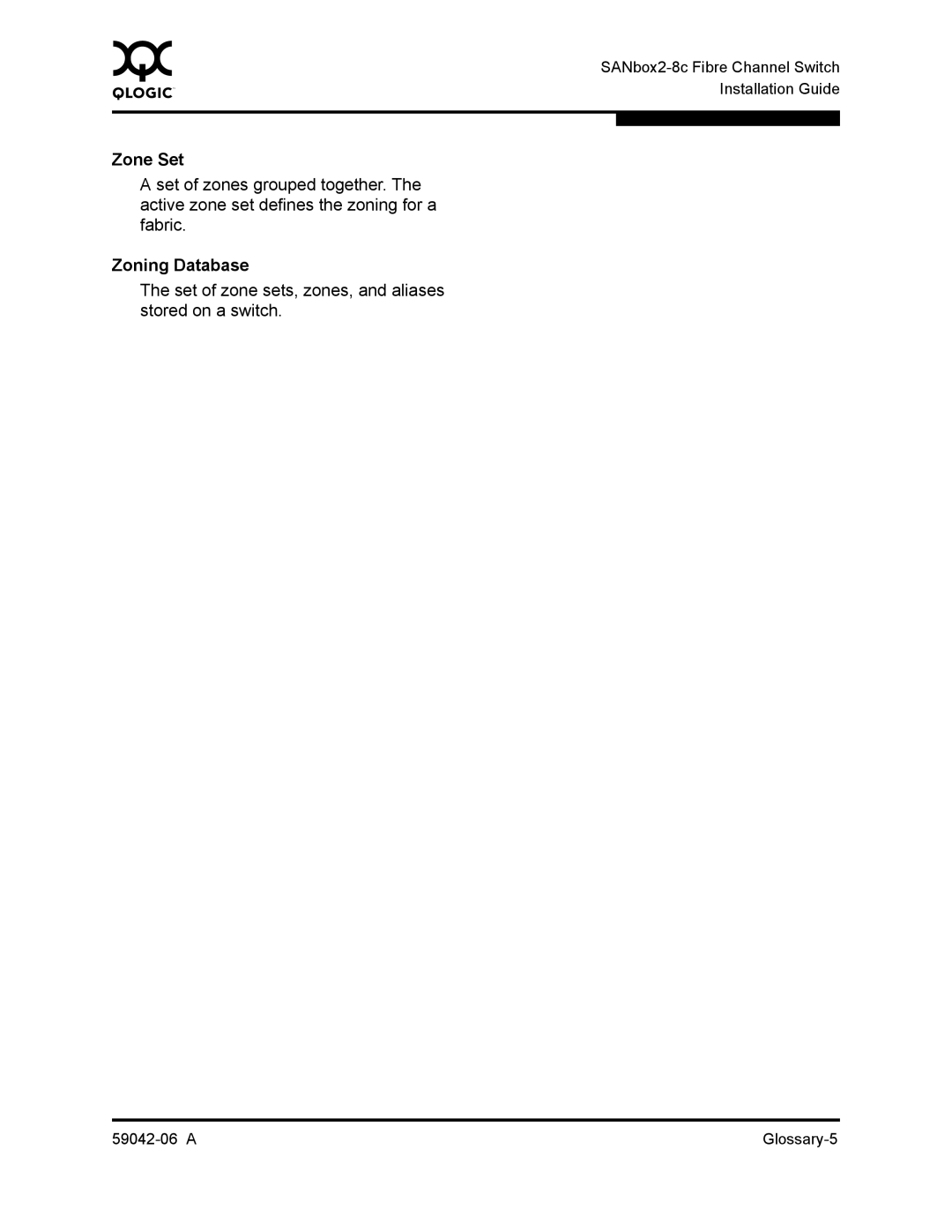 Q-Logic 2-8C manual Zone Set, Zoning Database, Set of zone sets, zones, and aliases stored on a switch 