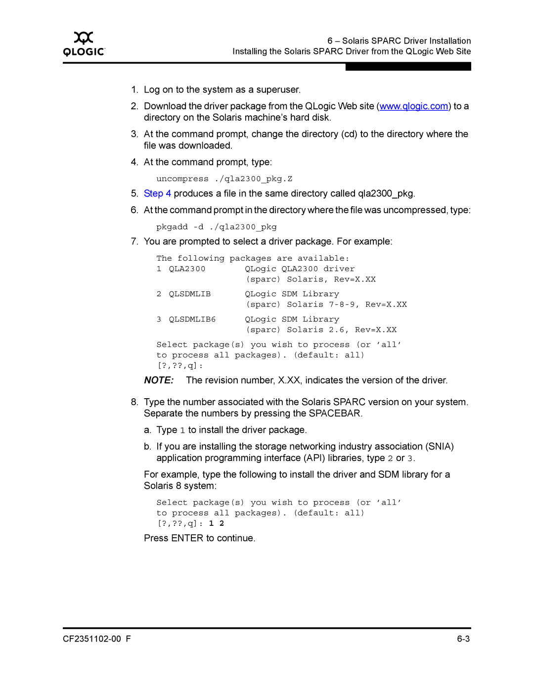 Q-Logic 2300 series manual You are prompted to select a driver package. For example, Press Enter to continue 