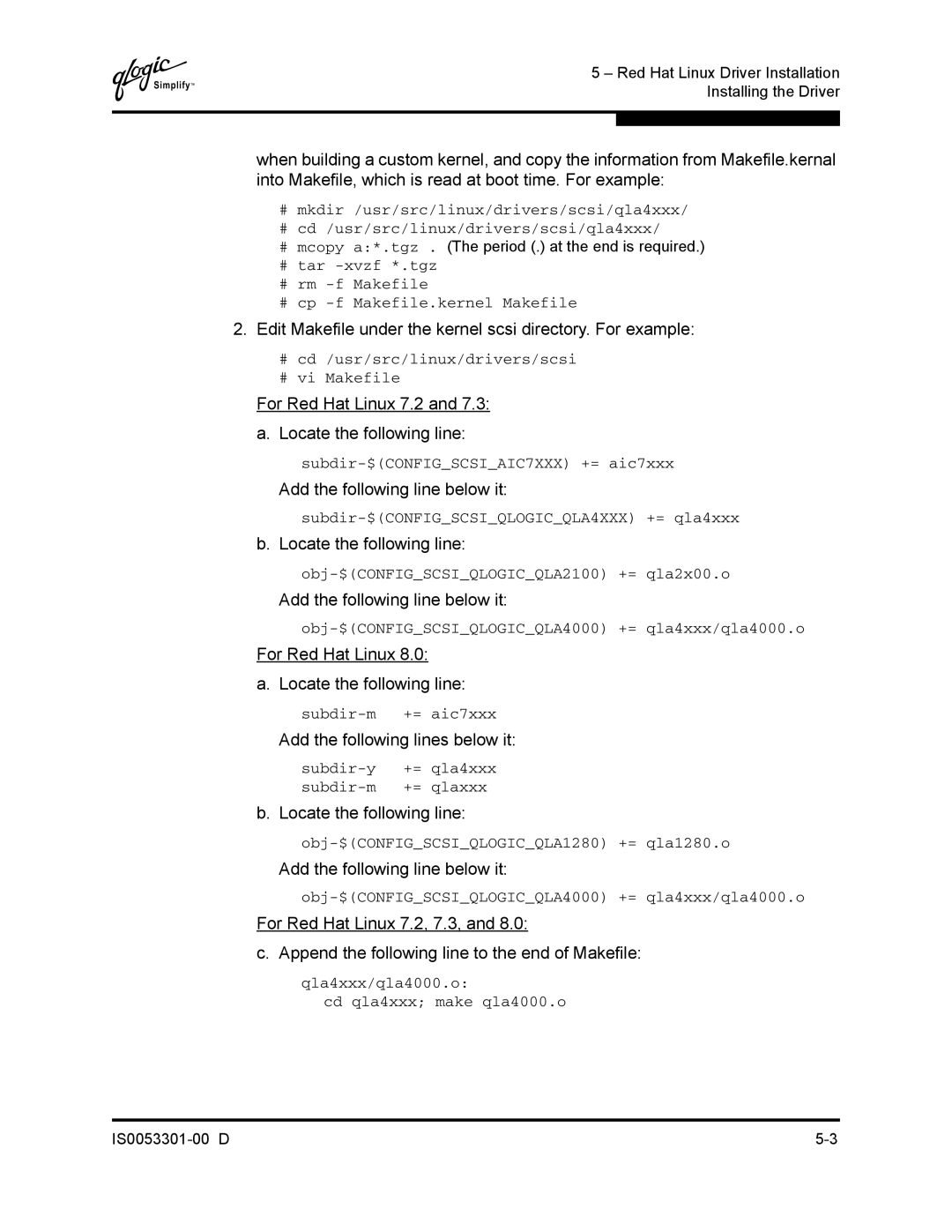 Q-Logic 4000 SERIES manual Edit Makefile under the kernel scsi directory. For example 