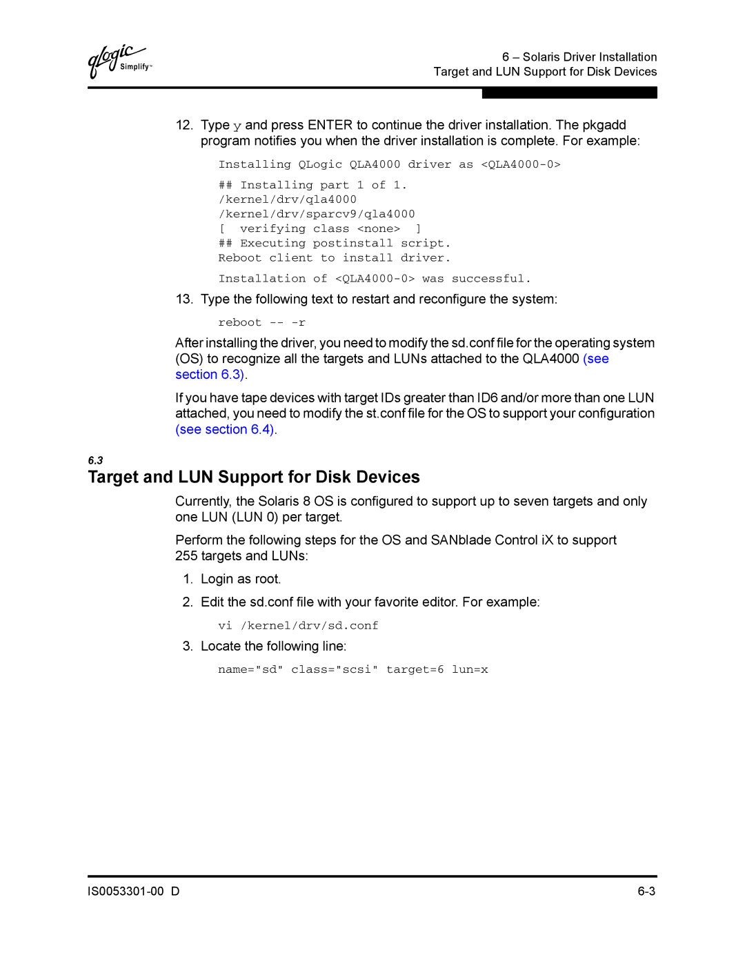 Q-Logic 4000 SERIES manual Target and LUN Support for Disk Devices, Installing QLogic QLA4000 driver as QLA4000-0 