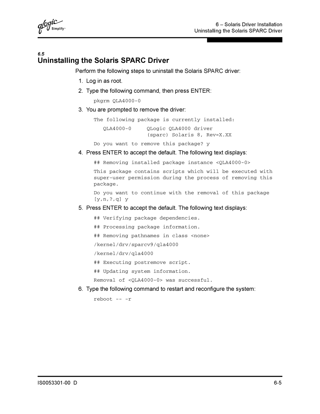 Q-Logic 4000 SERIES manual Uninstalling the Solaris Sparc Driver, You are prompted to remove the driver 