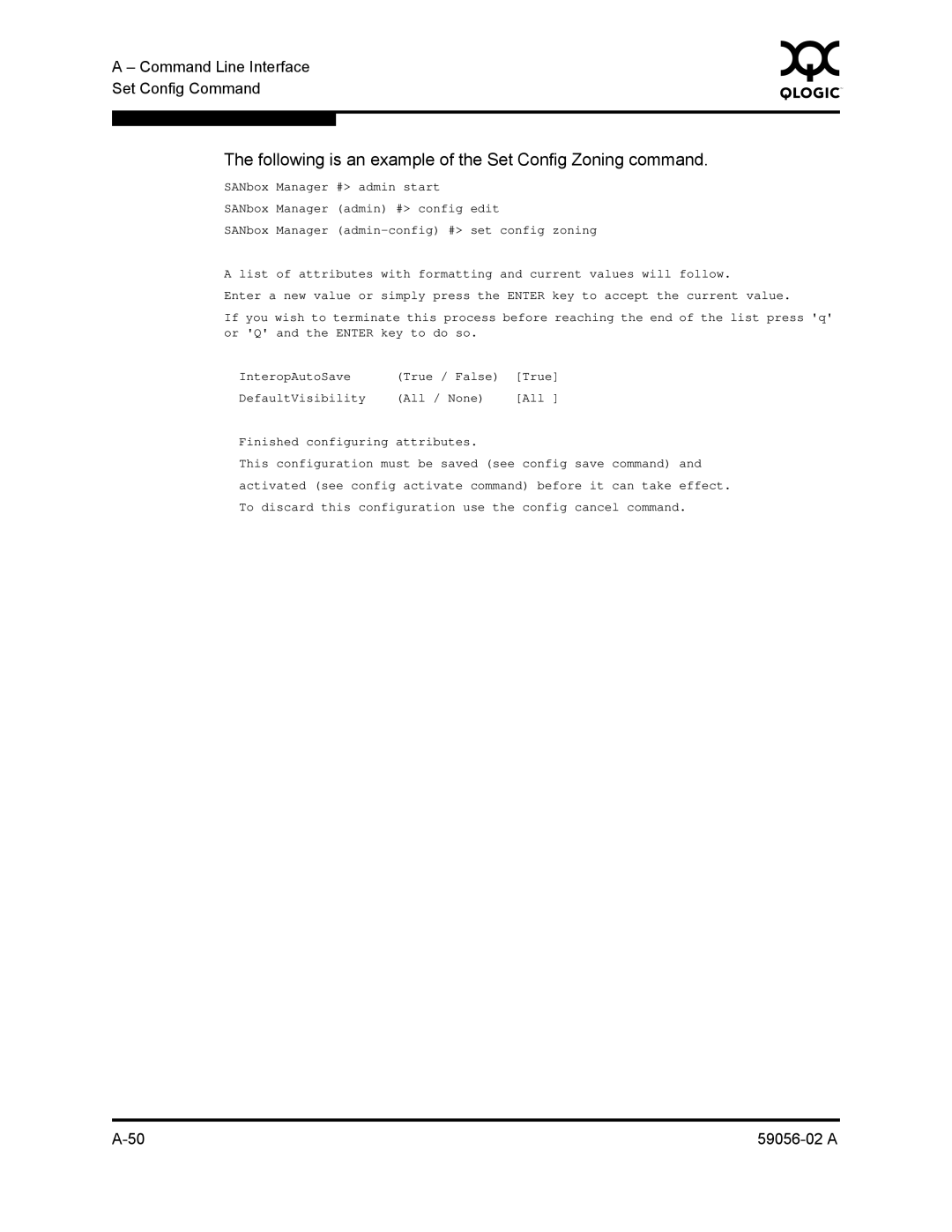 Q-Logic 5200, 5202 manual Following is an example of the Set Config Zoning command, Attributes 