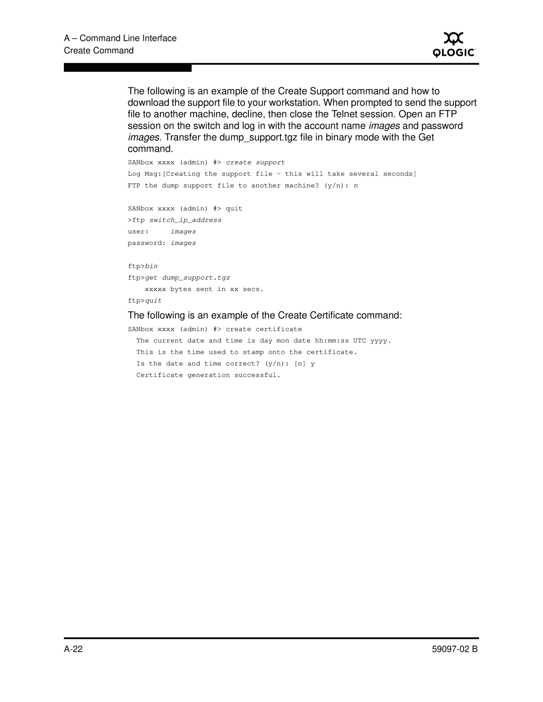 Q-Logic 5600 manual Following is an example of the Create Certificate command, SANbox xxxx admin # create support 
