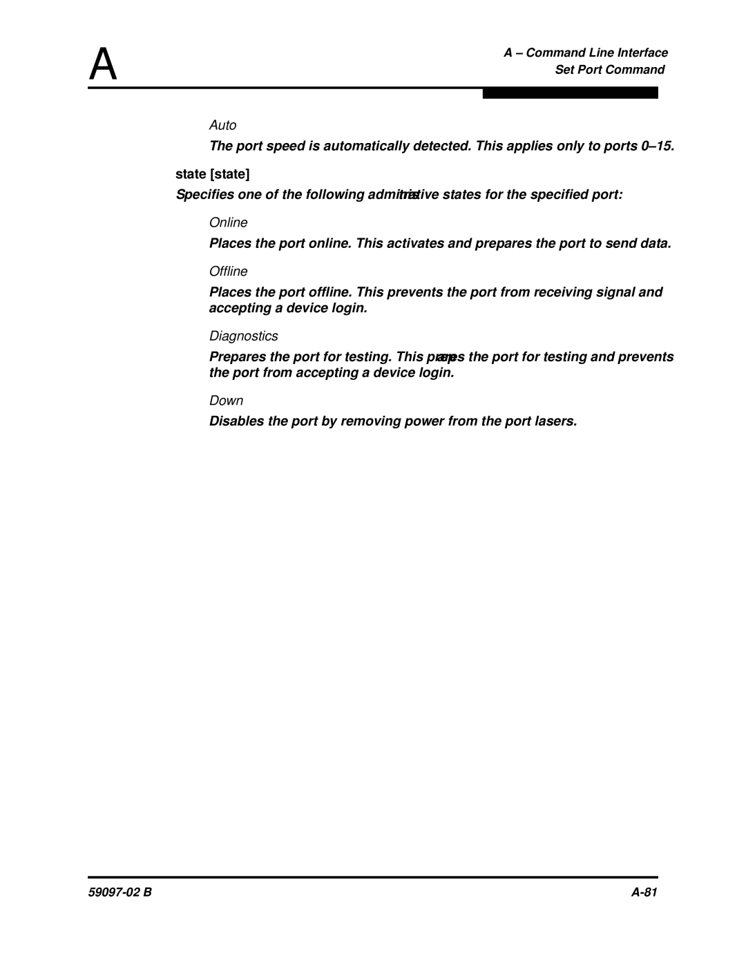 Q-Logic 5600 manual State state, Disables the port by removing power from the port lasers 