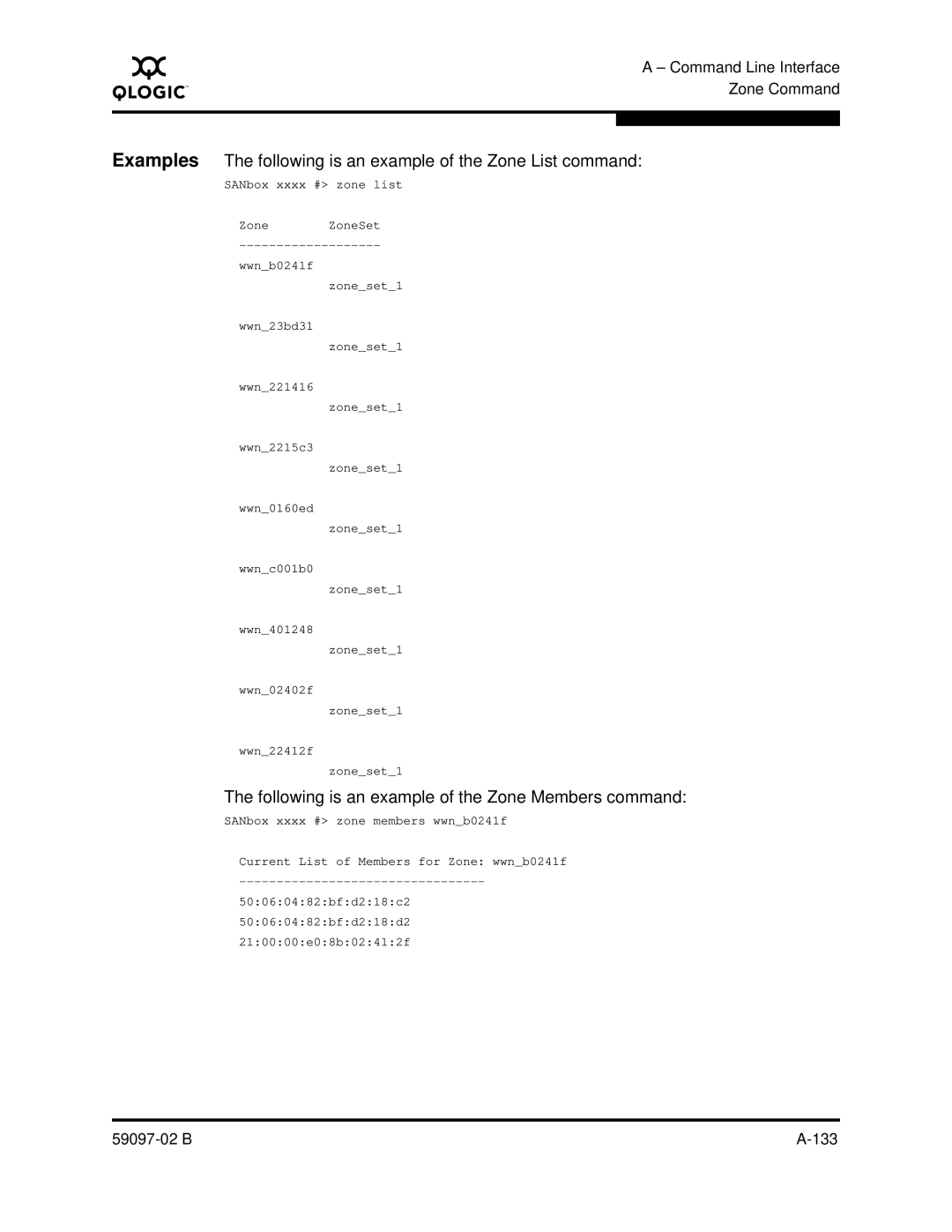 Q-Logic 5600 manual Following is an example of the Zone Members command 