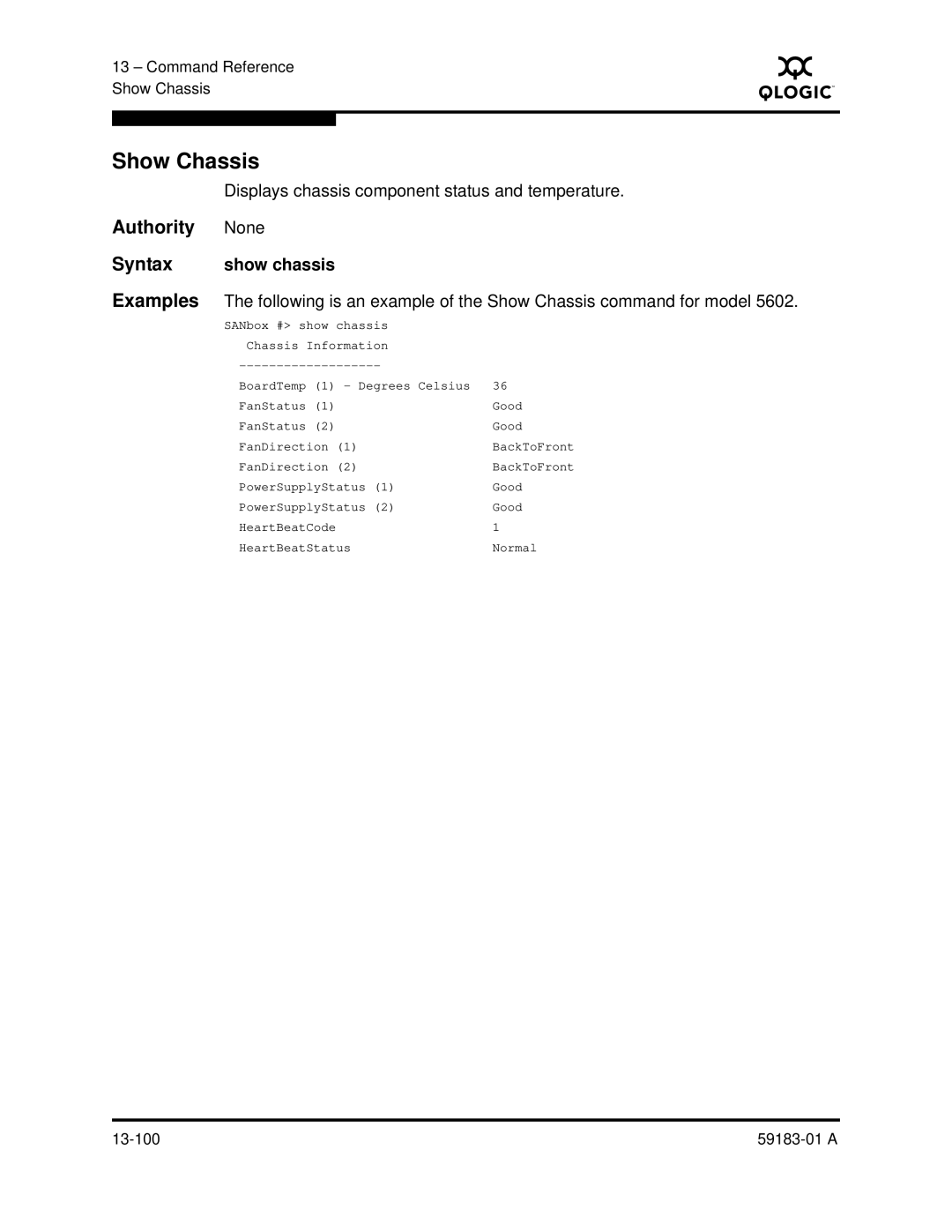 Q-Logic 5602 manual Show Chassis, Displays chassis component status and temperature, Show chassis 