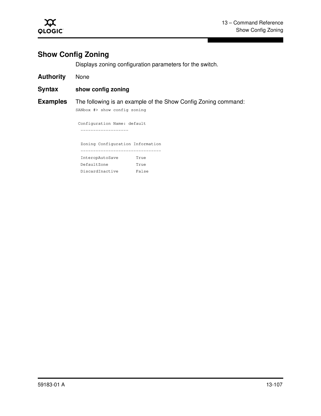 Q-Logic 5602 manual Show Config Zoning, Displays zoning configuration parameters for the switch, Syntax show config zoning 