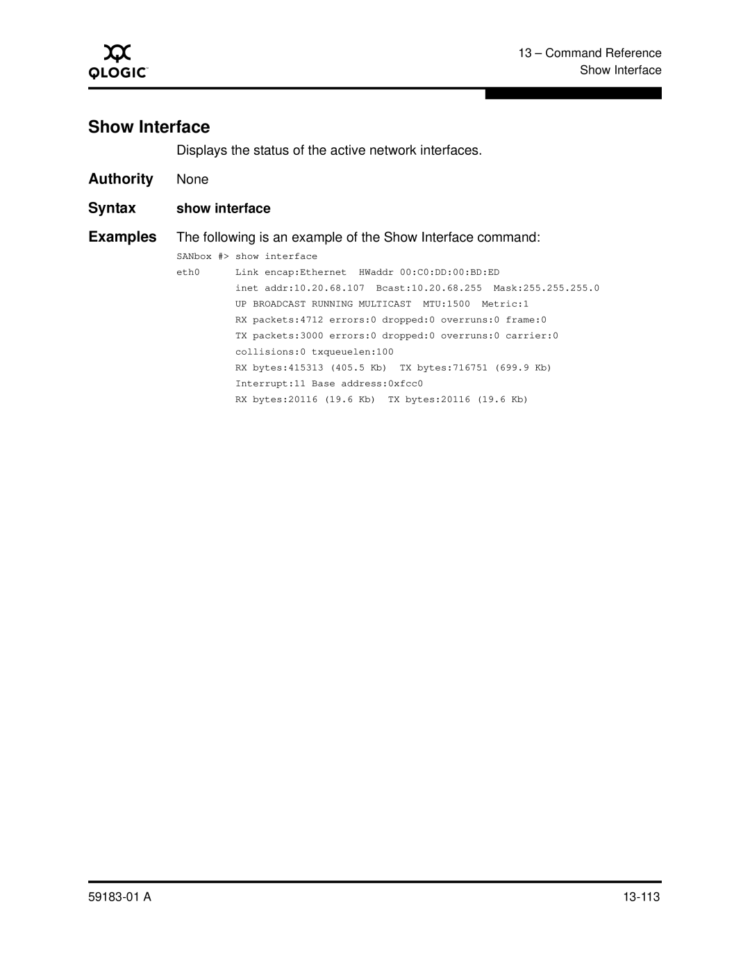 Q-Logic 5602 manual Show Interface, Displays the status of the active network interfaces, Syntax show interface 