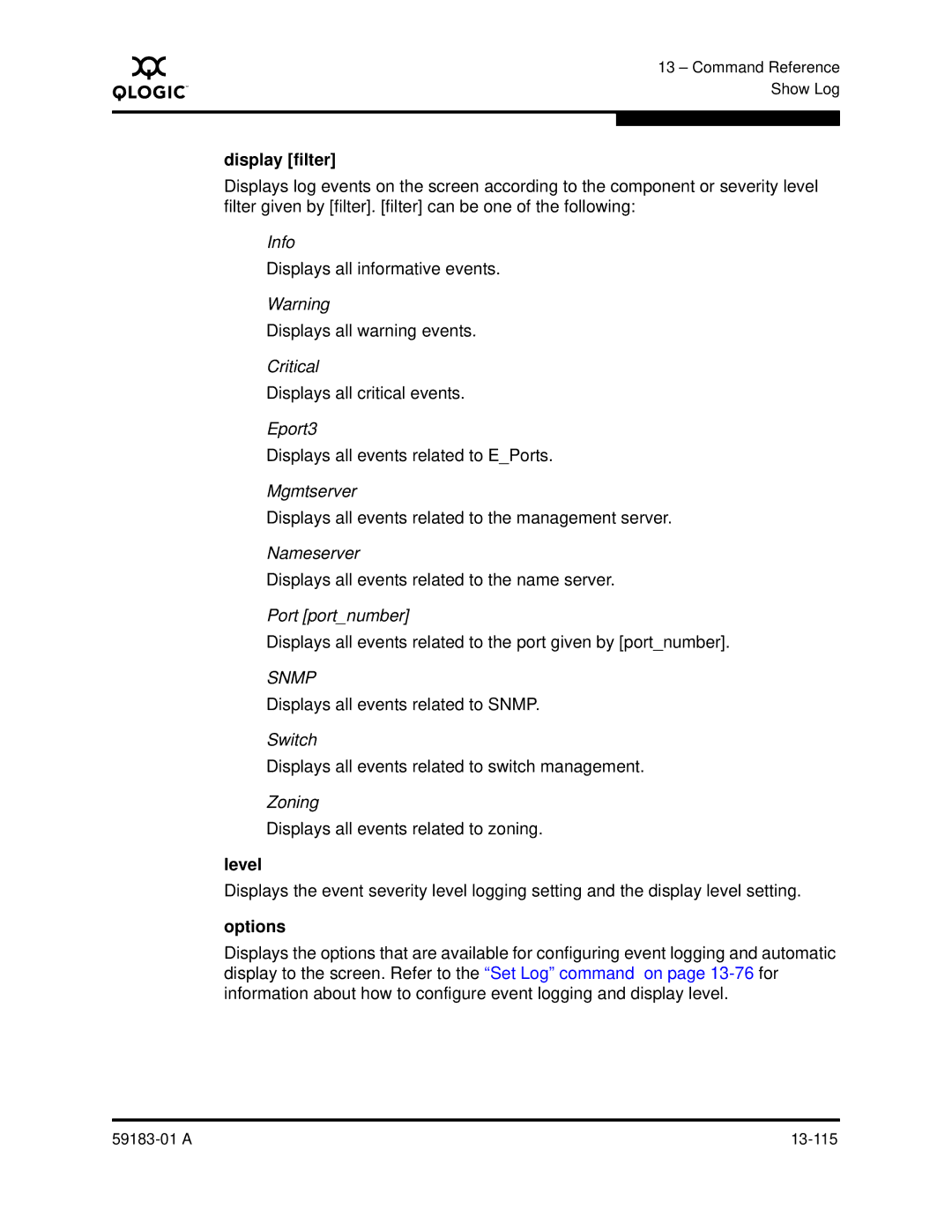 Q-Logic 5602 manual Level, Options 