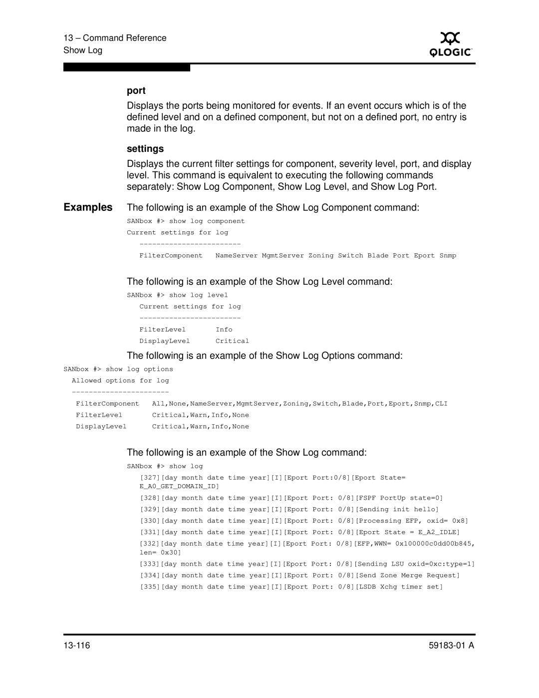 Q-Logic 5602 manual Port, Settings, Following is an example of the Show Log Level command 