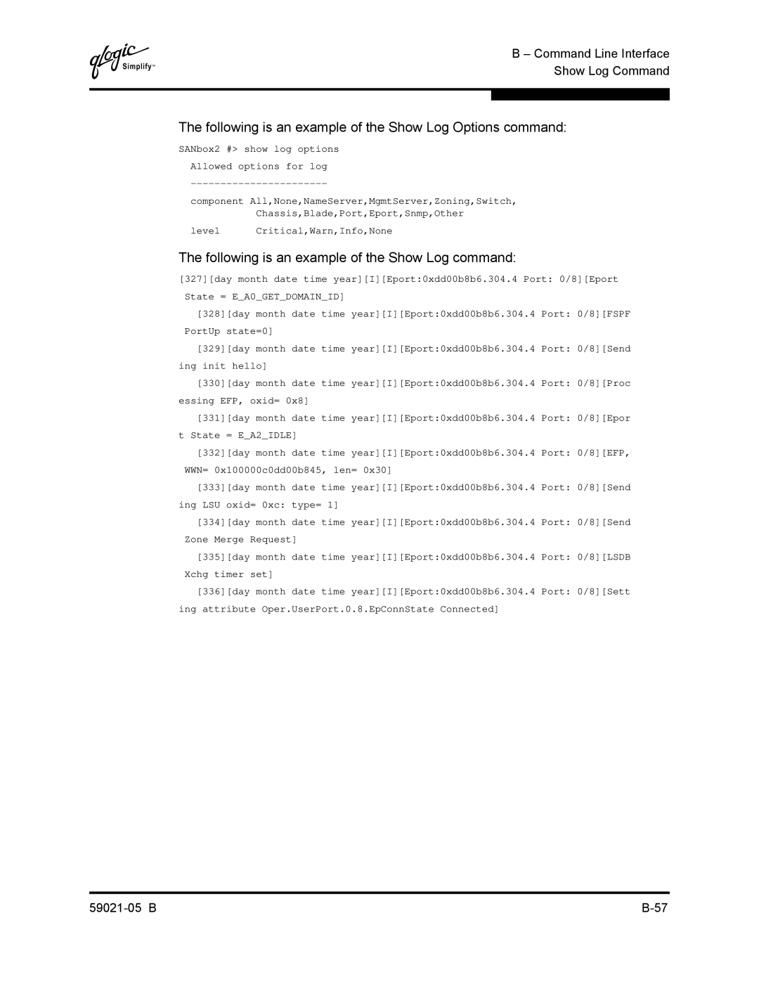 Q-Logic 59021-05 B manual Following is an example of the Show Log Options command 