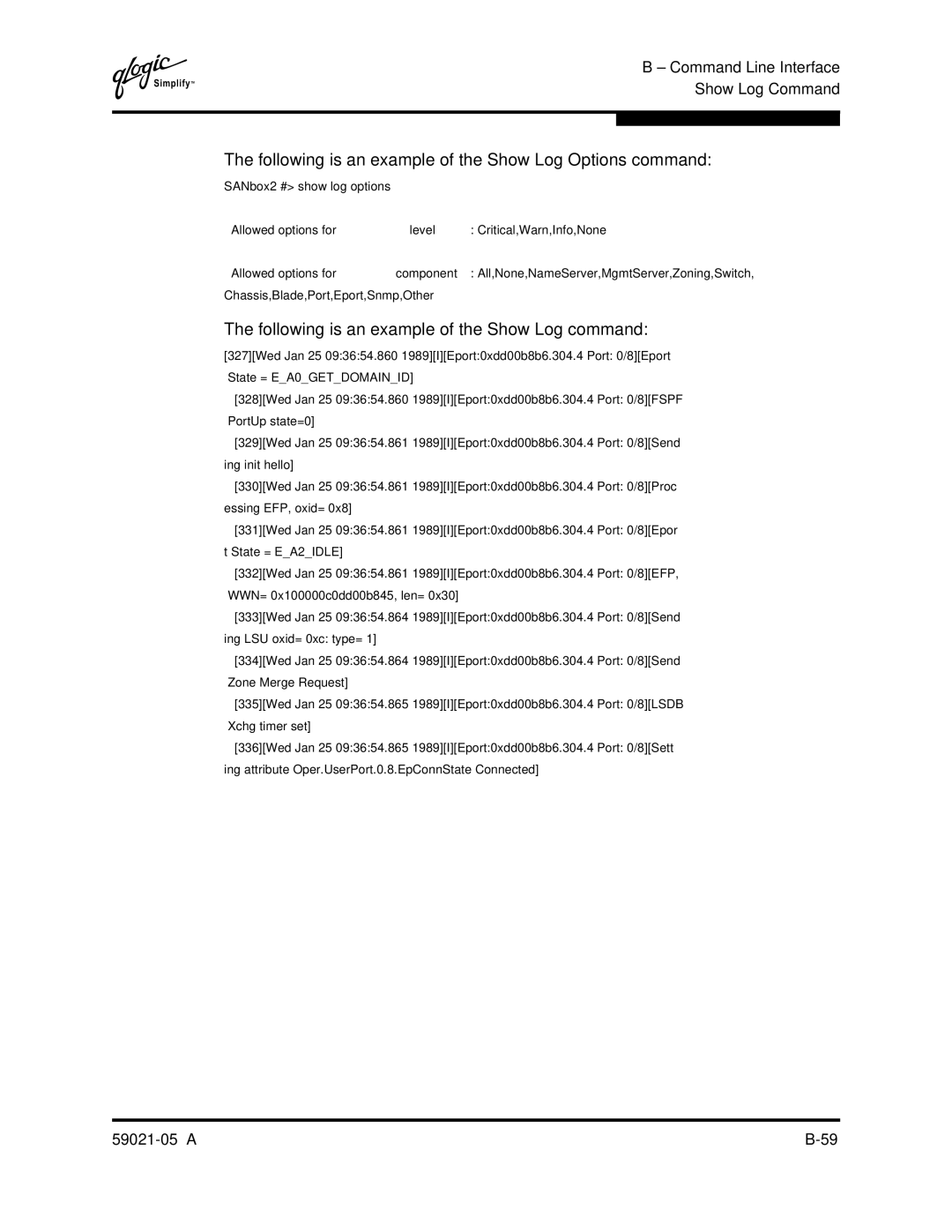 Q-Logic 59021-05 Following is an example of the Show Log Options command, Following is an example of the Show Log command 