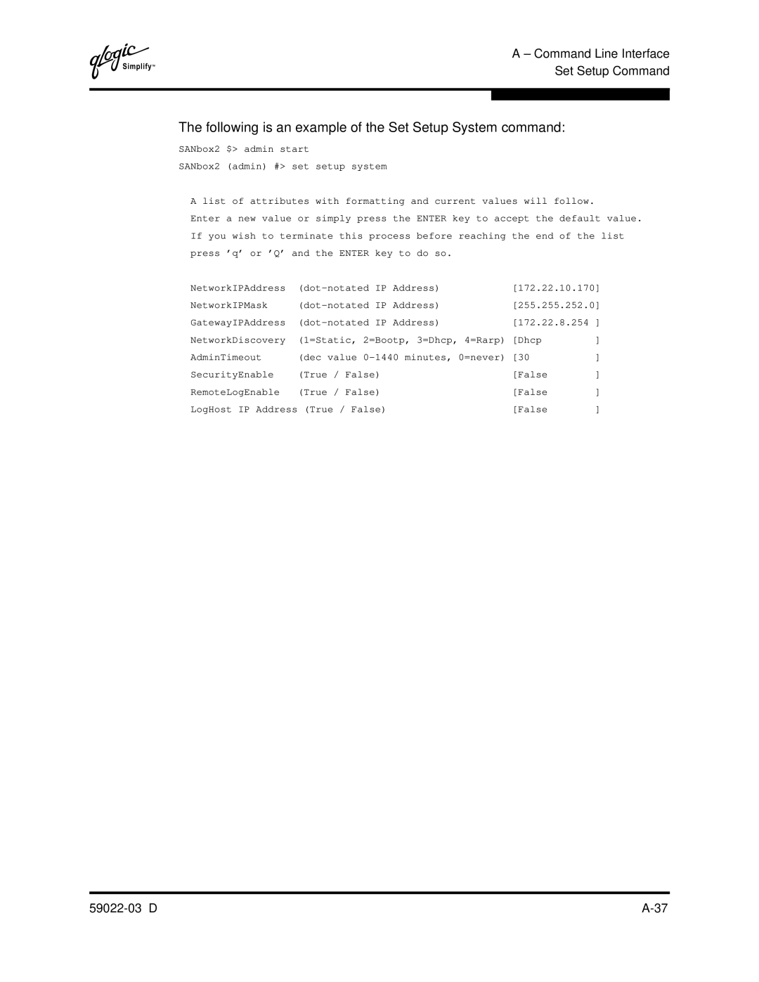 Q-Logic 59022-03 D manual Following is an example of the Set Setup System command 