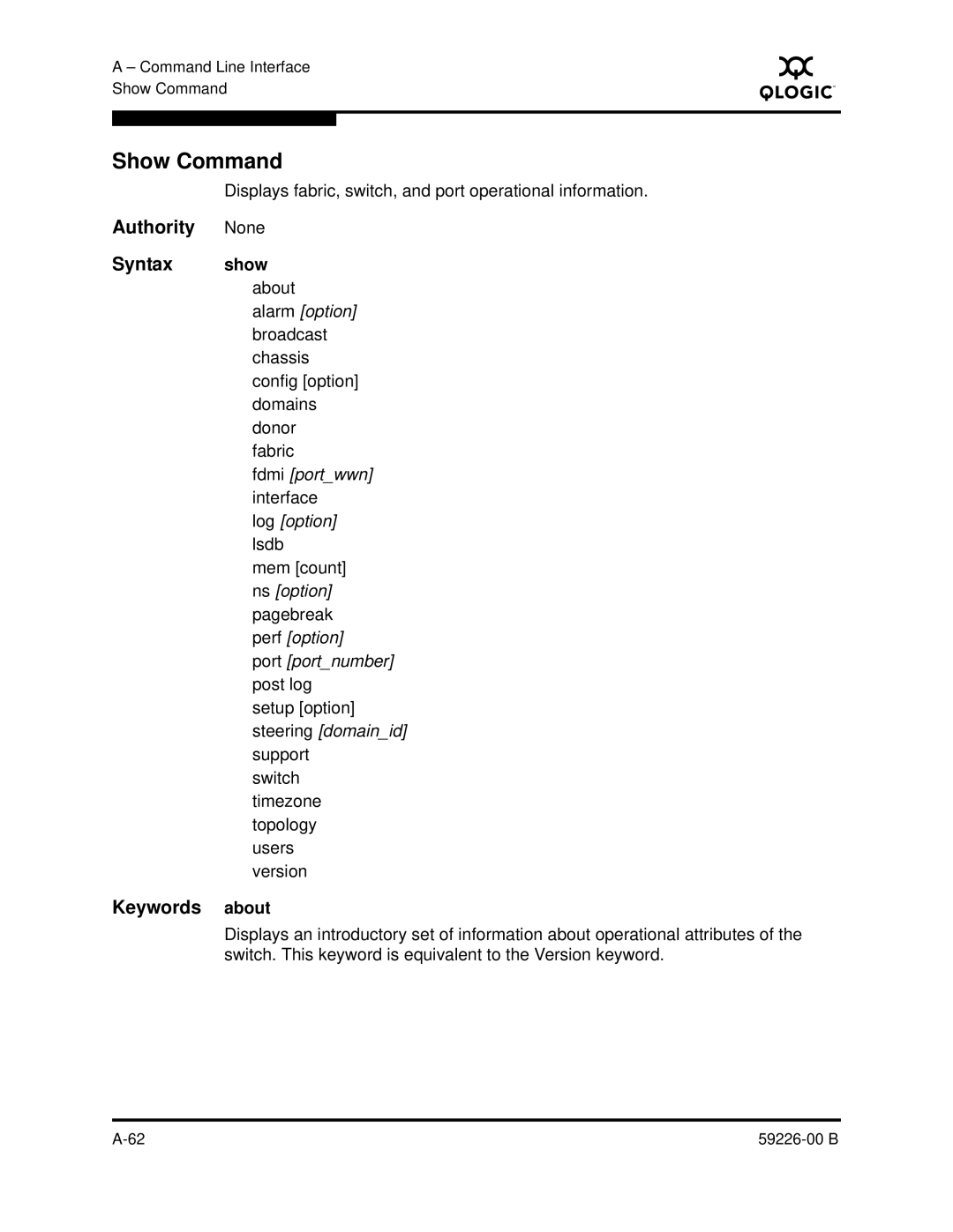 Q-Logic 59226-00 B manual Show Command, Authority None Syntax show, Keywords about 