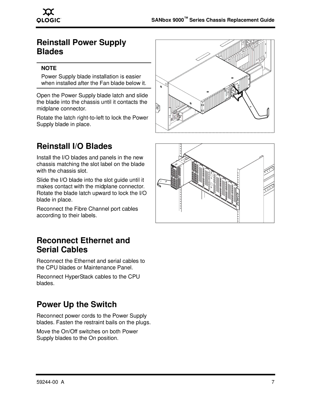 Q-Logic 59244-00 A manual Reinstall Power Supply Blades, Reinstall I/O Blades, Reconnect Ethernet and Serial Cables 