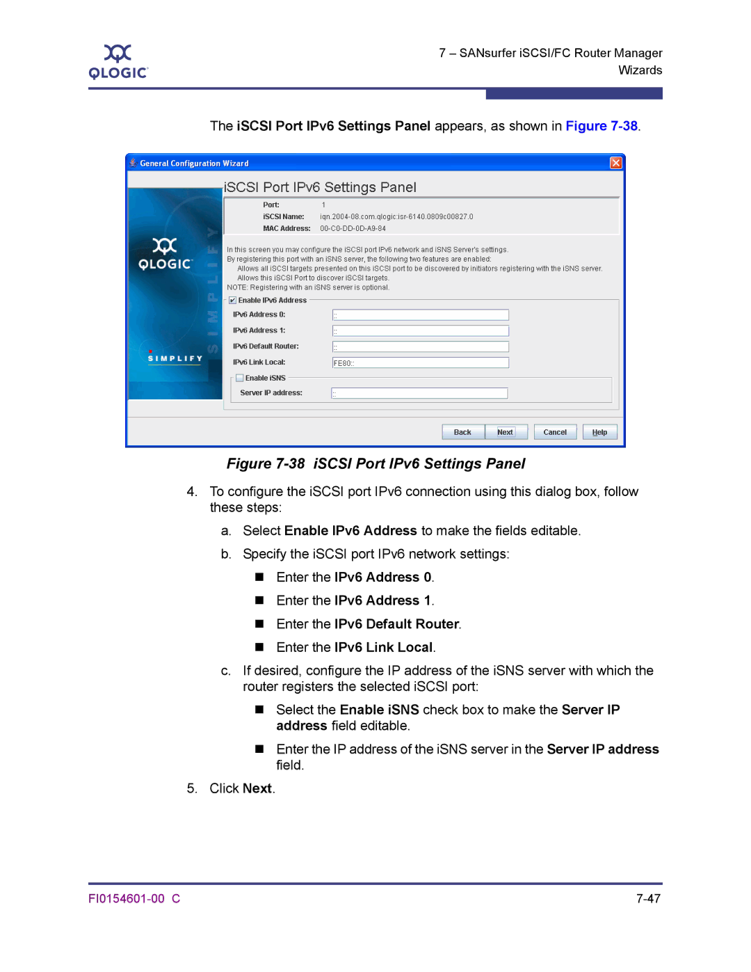 Q-Logic 6140 manual iSCSI Port IPv6 Settings Panel, ISCSI Port IPv6 Settings Panel appears, as shown in Figure 