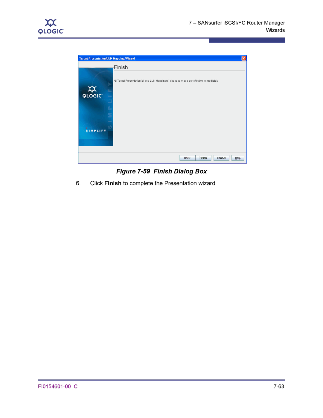 Q-Logic 6140 manual Finish Dialog Box, Click Finish to complete the Presentation wizard 