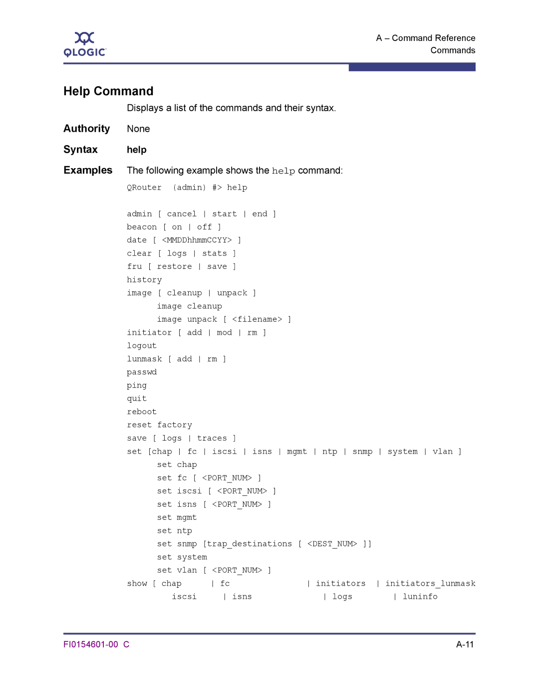 Q-Logic 6140 manual Help Command, Authority None Syntax help, Displays a list of the commands and their syntax 