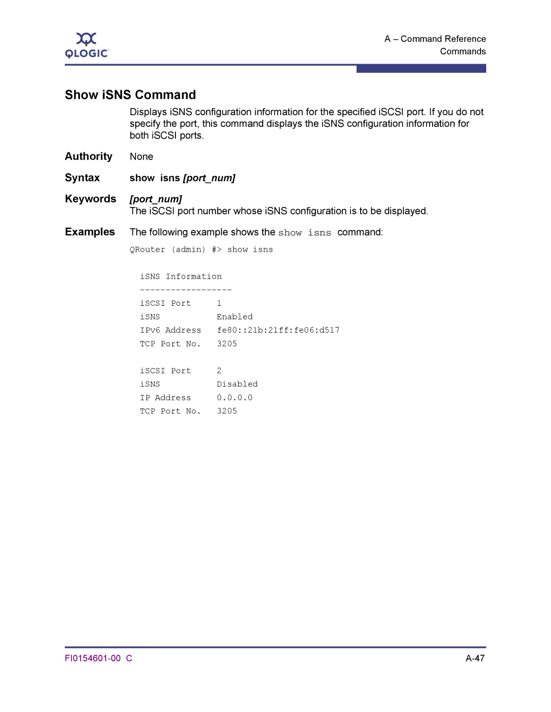 Q-Logic 6140 manual Show iSNS Command, Show isns portnum, Following example shows the show isns command 