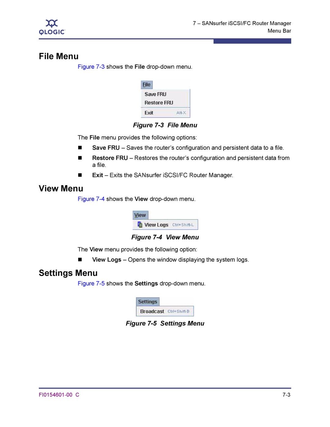 Q-Logic 6140 manual File Menu, View Menu, Settings Menu 