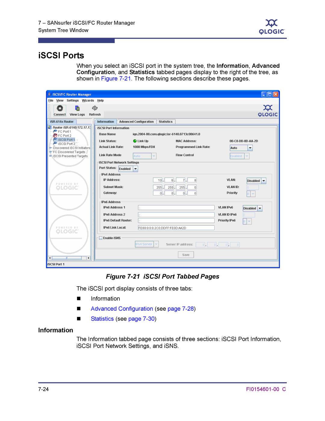 Q-Logic 6140 manual ISCSI Ports, ISCSI port display consists of three tabs „ Information 