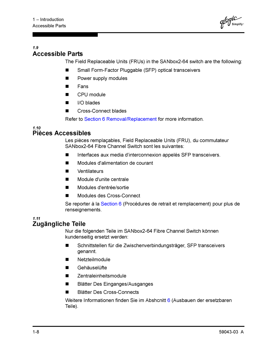 Q-Logic 64 manual Accessible Parts, Pièces Accessibles, Zugängliche Teile 