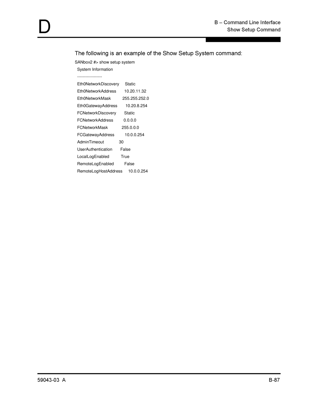 Q-Logic 64 manual Following is an example of the Show Setup System command 